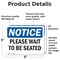 Signmission Please Wait To Be Seated OSHA Notice Sign, Vinyl Decal, 5in W x 3.5in L, 2PK OS-2PACK-NS-D-35-L-17641 - alternate 5